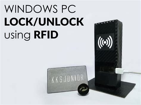 unlock pc with rfid card|Windows PC Lock/Unlock Using RFID .